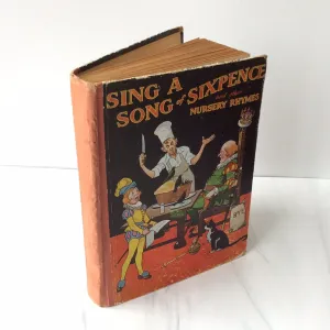 -Sing a Song of Sixpence and Other Nursery Rhymes*