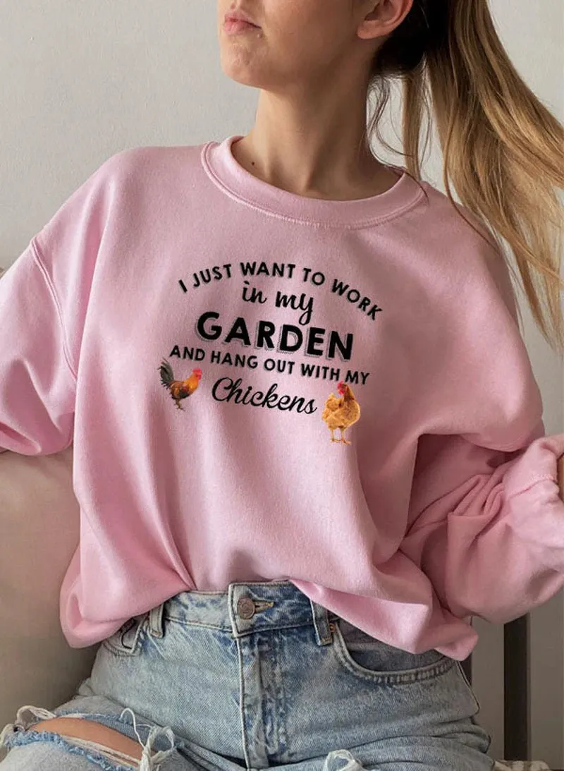 I Just Want to Work in My Garden Sweat Shirt | Tiny Zen Gardens